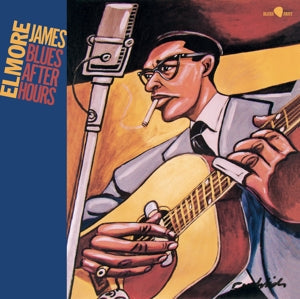 Blues After Hours on Elmore James artistin vinyyli LP-levy.