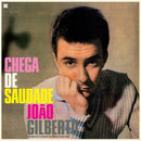 Chega De Saudade on Joao Gilberto artistin vinyyli LP-levy.