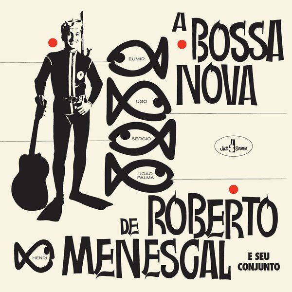 A Bossa Nova De Roberto Menescal on Roberto Menescal artistin vinyyli LP-levy.