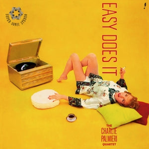 Easy Does It on The Charlie Palmieri Quartet bändin vinyyli LP-levy.