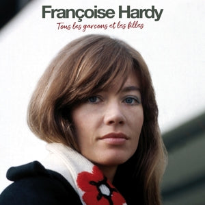 Tous Les Garcons Et Les Filles on Françoise Hardy artistin vinyyli LP-levy.