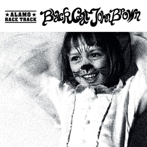 Black Cat John Brown on Alamo Race Track bändin vinyyli LP-levy.