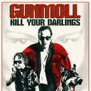 Kill Your Darlings on Gunmoll bändin vinyyli 12".
