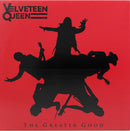 The Greater Good on Velveteen Queen bändin vinyyli LP-levy.