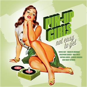 Pin-Up Girls-Not Easy To Get on V/A vinyyli LP-levy.