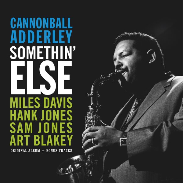Somethin' Else on Cannonball Adderley artistin vinyyli LP-levy.