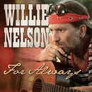 For Always on Willie Nelson artistin vinyyli LP-levy.