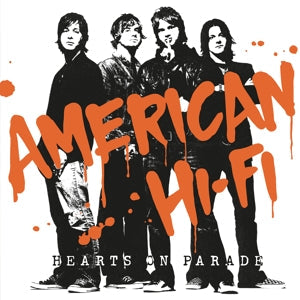Hearts On Parade on American Hi-Fi bändin vinyyli LP-levy.