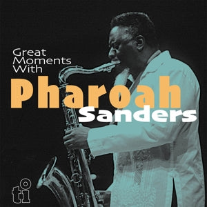 Great Moments With on Pharoah Sanders artistin vinyyli LP-levy.