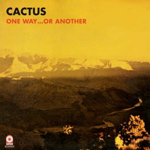 One Way...Or Another on Cactus bändin vinyyli LP-levy.