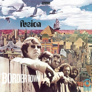 Border Town on Fusion bändin vinyyli LP-levy.