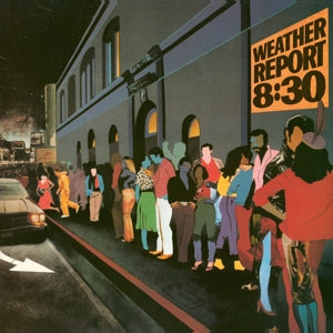 8:30 on Weather Report bändin vinyyli LP-levy.