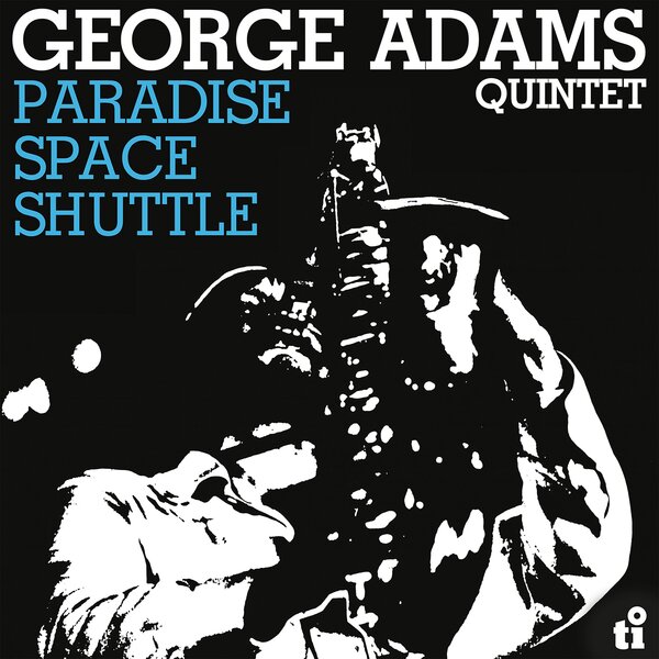 Paradise Space Shuttle on George Adams Quintet bändin vinyyli LP-levy.