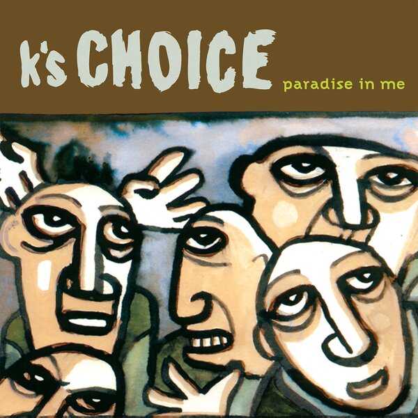 Paradise In Me on K's Choice bändin vinyyli LP-levy. 