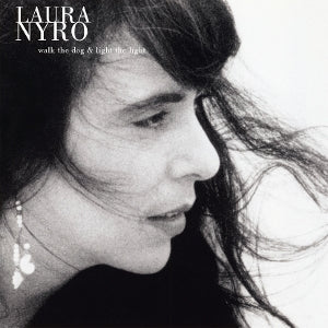 Walk the Dog & Light the Light on Laura Nyro artistin vinyyli LP-levy.