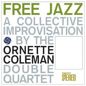 Free Jazz on Ornette Coleman Double Quartet bändin vinyyli LP-levy.