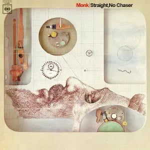 Straight, No Chaser on Thelonious Monk artistin vinyyli LP-levy.