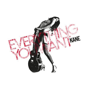 Everything You Want on Kane bändin vinyyli LP-levy.
