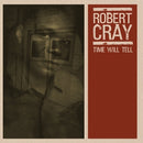 Time Will Tell on Robert Cray Band bändin vinyyli LP-levy.