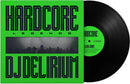 Hardcore Legends on DJ Delirium artistin vinyyli LP-levy.