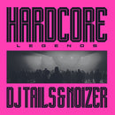 Hardcore Legends on DJ Tails & Noizer bändin vinyyli LP-levy.
