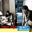 Hier Zijn on Acda En De Munnik bändin vinyyli LP-levy.