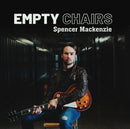 Empty Chairs on Spencer Mackenzie artistin vinyyli LP-levy.