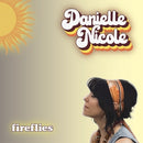 Fireflies on Danielle Nicole artistin vinyyli LP-levy.