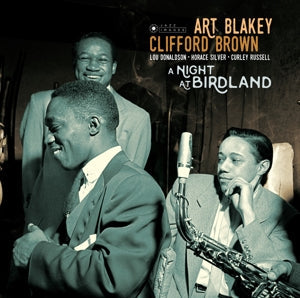 A Night At Birdland on Art Blakey & Clifford Brown bändin vinyyli LP-levy.