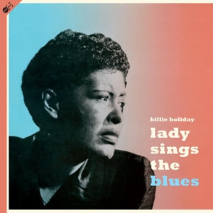 Lady Sings The Blues on Billie Holiday artistin vinyyli LP-levy.