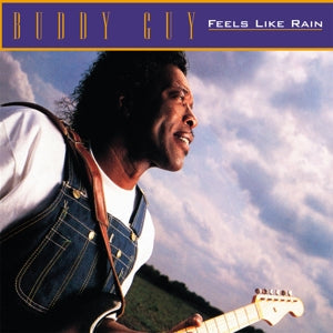 Feels Like Rain on Buddy Guy artistin vinyyli LP-levy.