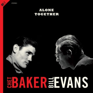 Alone Together on Chet Baker & Bill Evans bändin vinyyli LP-levy.