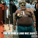 You've Come A Long Way, Baby on Fatboy Slim artistin vinyyli LP-levy.