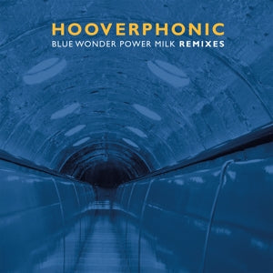Blue Wonder Power Milk Remixes on Hooverphonic bändin vinyyli 12".