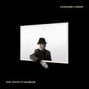 You Want It Darker on Leonard Cohen artistin vinyyli LP-levy.