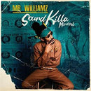 Soundkilla Mindset on Mr Williamz bndin vinyyli LP-levy.