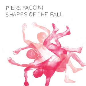 Shapes Of The Fall on Piers Faccini artistin vinyyli LP-levy.