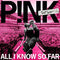 All I Know So Far: Setlist on Pink artistin vinyyli LP-levy.