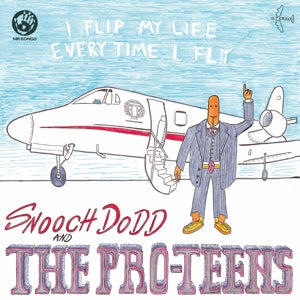 I Flip My Life Every Time I Fly on Pro-Teens bändin vinyyli LP-levy.
