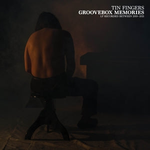 Groovebox Memories on Tin Fingers bändin vinyyli LP-levy.