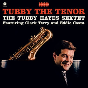 Tubby The Tenor on Tubby Hayes artistin vinyyli LP-levy.