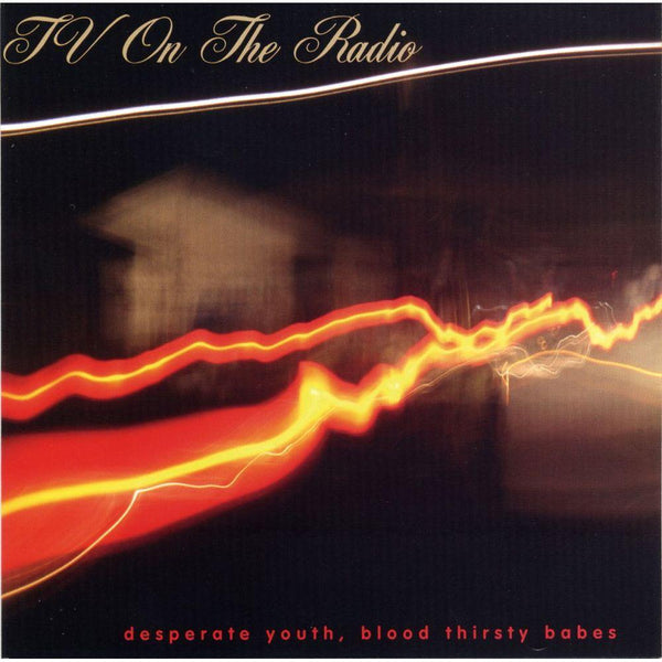 TV On The Radio - Desperate Youth, Blood Thirsty Babes 2xLP