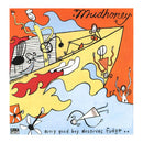 Mudhoney - Every Good Boy Deserves Fudge LP