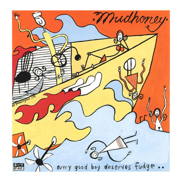 Mudhoney - Every Good Boy Deserves Fudge LP