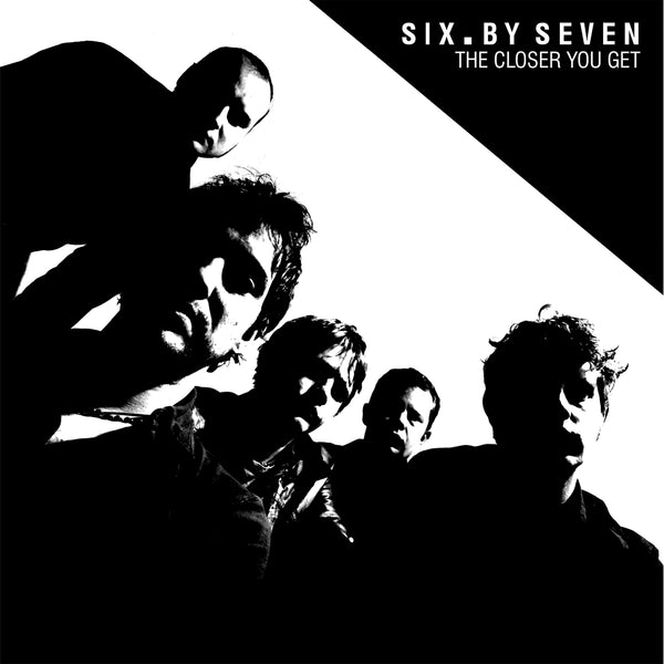 Six By Seven - The Closer You Get / Peel Session 2xLP