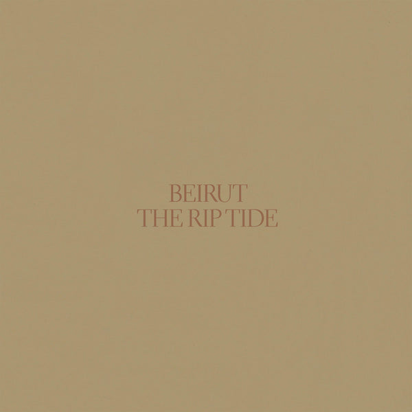 Beirut - The Rip Tide LP