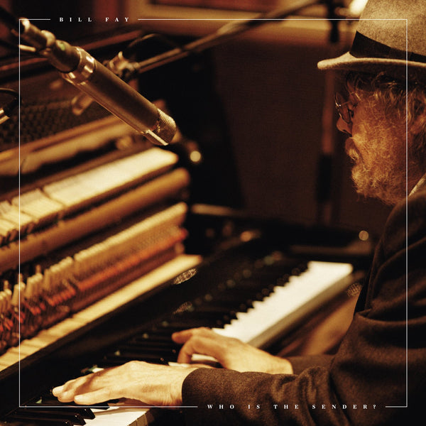 Bill Fay - Who is the Sender? 2xLP