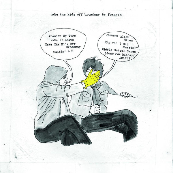 Foxygen - Take The Kids Off Broadway LP