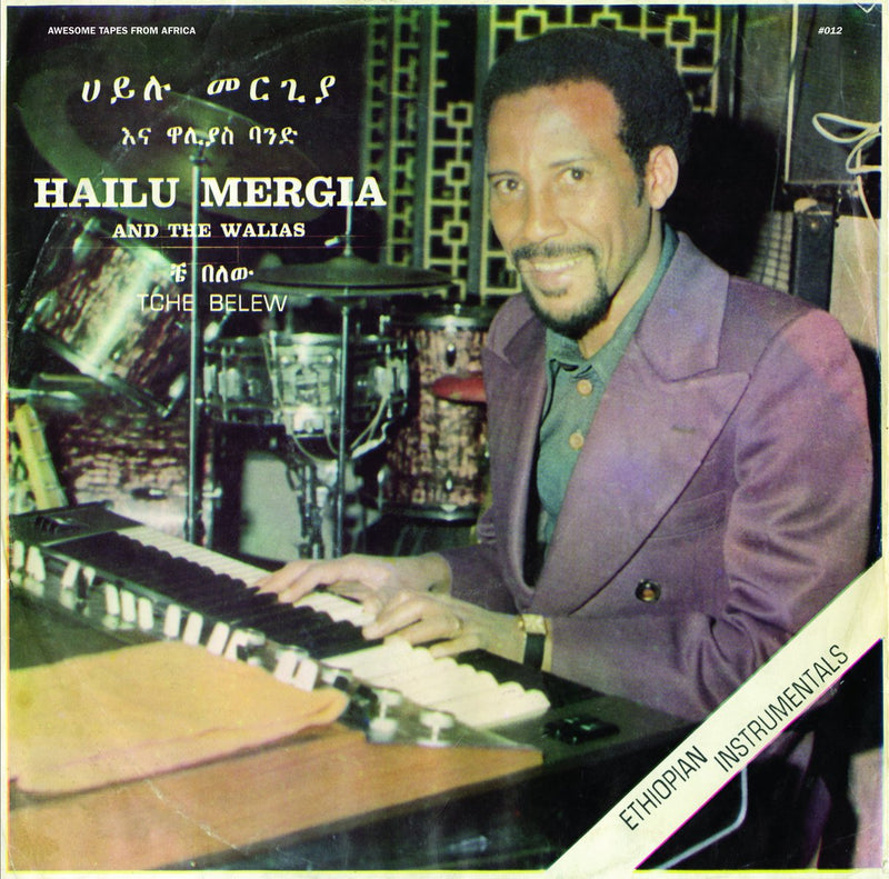 Hailu Mergia & The Walias - Tche Belew LP