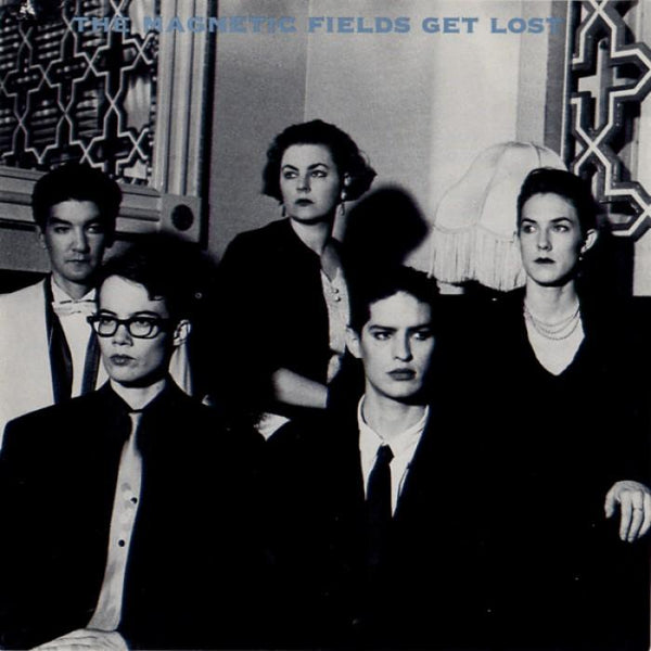 Magnetic Fields The - Get Lost LP